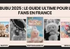 Labubu 2025 : Le guide ultime pour les fans en France